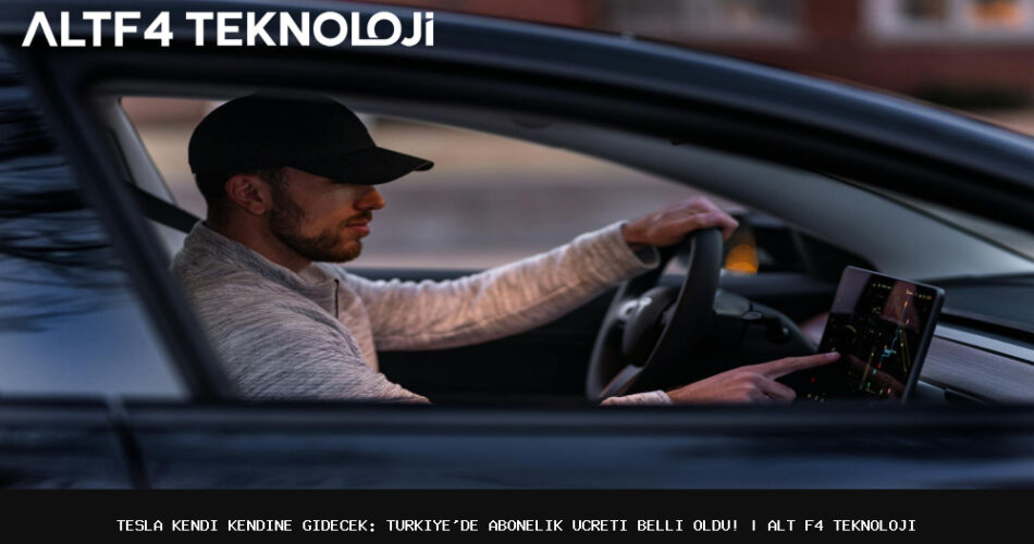Tesla-Kendi-Kendine-Gidecek-Turkiyede-Abonelik-Ucreti-Belli-Oldu